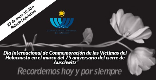 27 de enero: sesión especial del Parlamento y Cadena Nacional en recuerdo de las víctimas del Holocausto