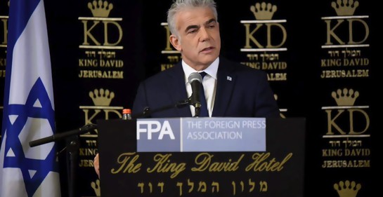 Esta es la visión de Yair Lapid, que podría ser el próximo Canciller de Israel