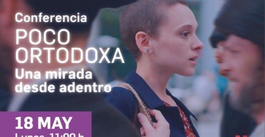 Poco Ortodoxa. Una mirada desde adentro.