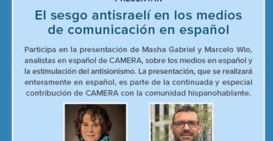 El sesgo antisraelí en los medios de comunicación en español