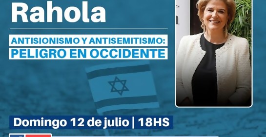 Antisionismo y antisemitismo: peligro en Occidente por Pilar Rahola