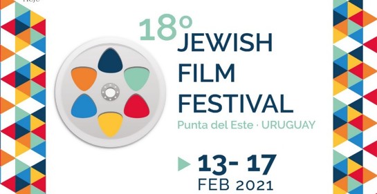 Festival Internacional de Cine Judío del Uruguay (FICJU) del 13 al 17 DE FEBRERO de 2021