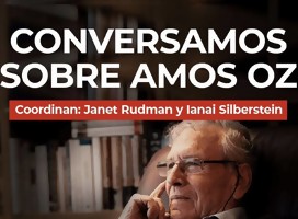 Conversamos sobre Amos Oz con Ianai Silberstein
