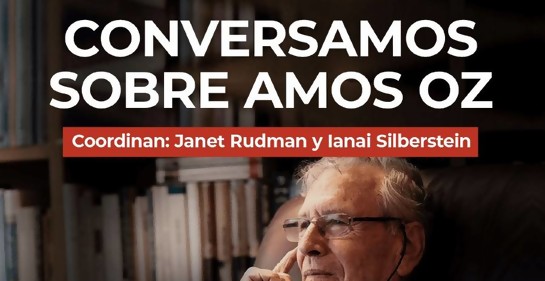 Conversamos sobre Amos Oz con Ianai Silberstein