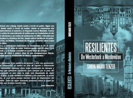Resilientes. De Westerbork a Montevideo. Una historia, un libro.