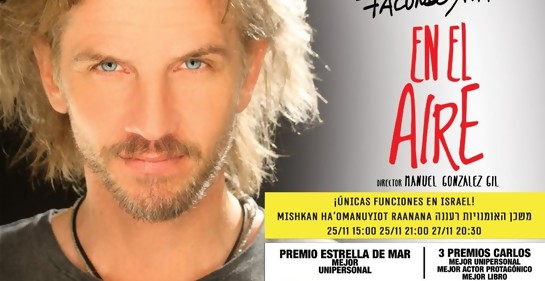 El actor y cantante argentino Facundo Arana ya está en Israel para presentarse en tres funciones