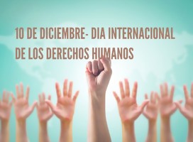 Este sábado es 10 de diciembre- Día de los Derechos Humanos