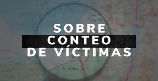 GAZA: sobre conteo de víctimas