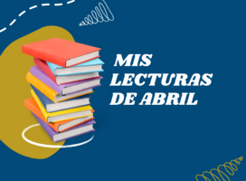 Mis lecturas de abril 2025