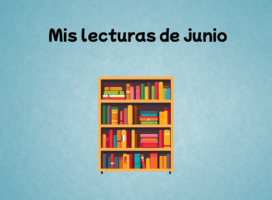 Mis lecturas de junio