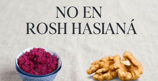 ¿Qué alimentos se deben evitar comer en Rosh Hashaná?